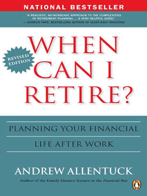 Détails du titre pour When Can I Retire? par Andrew Allentuck - Liste d'attente